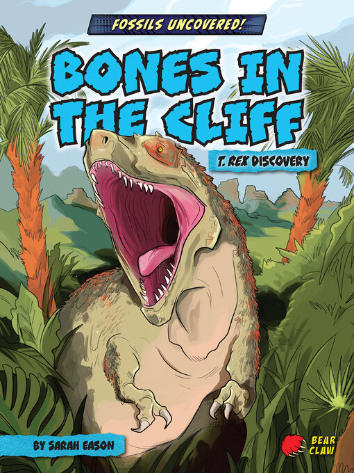 Title details for Bones in the Cliff by Sarah Eason - Available